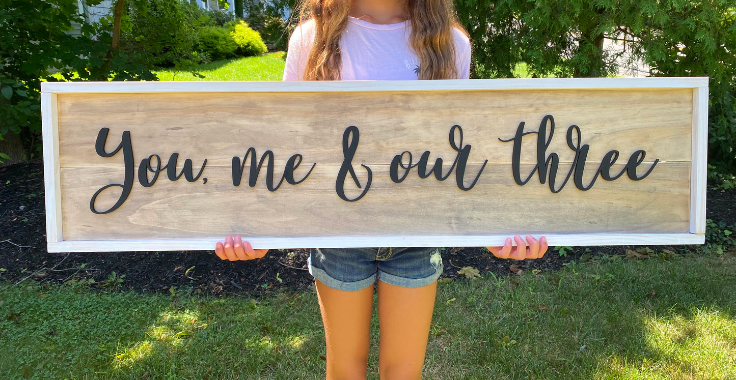 You Me and Our Three, 3D Large Farmhouse Style Decor Custom Wood Sign, Bedroom Decor, Personalized Living Room Family Saying