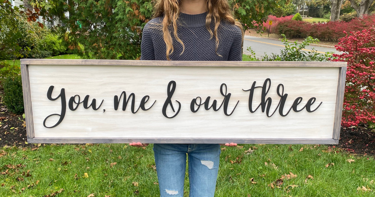 You Me and Our Three, 3D Large Farmhouse Style Decor Custom Wood Sign, Bedroom Decor, Personalized Living Room Family Saying