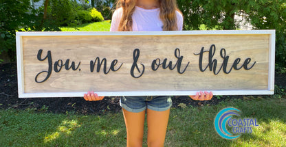 You, Me & Our Three, Wood 3D Sign, Handmade