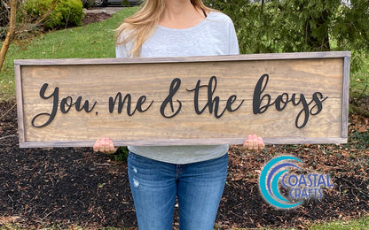 You, Me & The Boys, Wood 3D Sign, Handmade