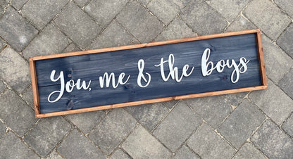 You, Me & The Boys, Wood 3D Sign, Handmade