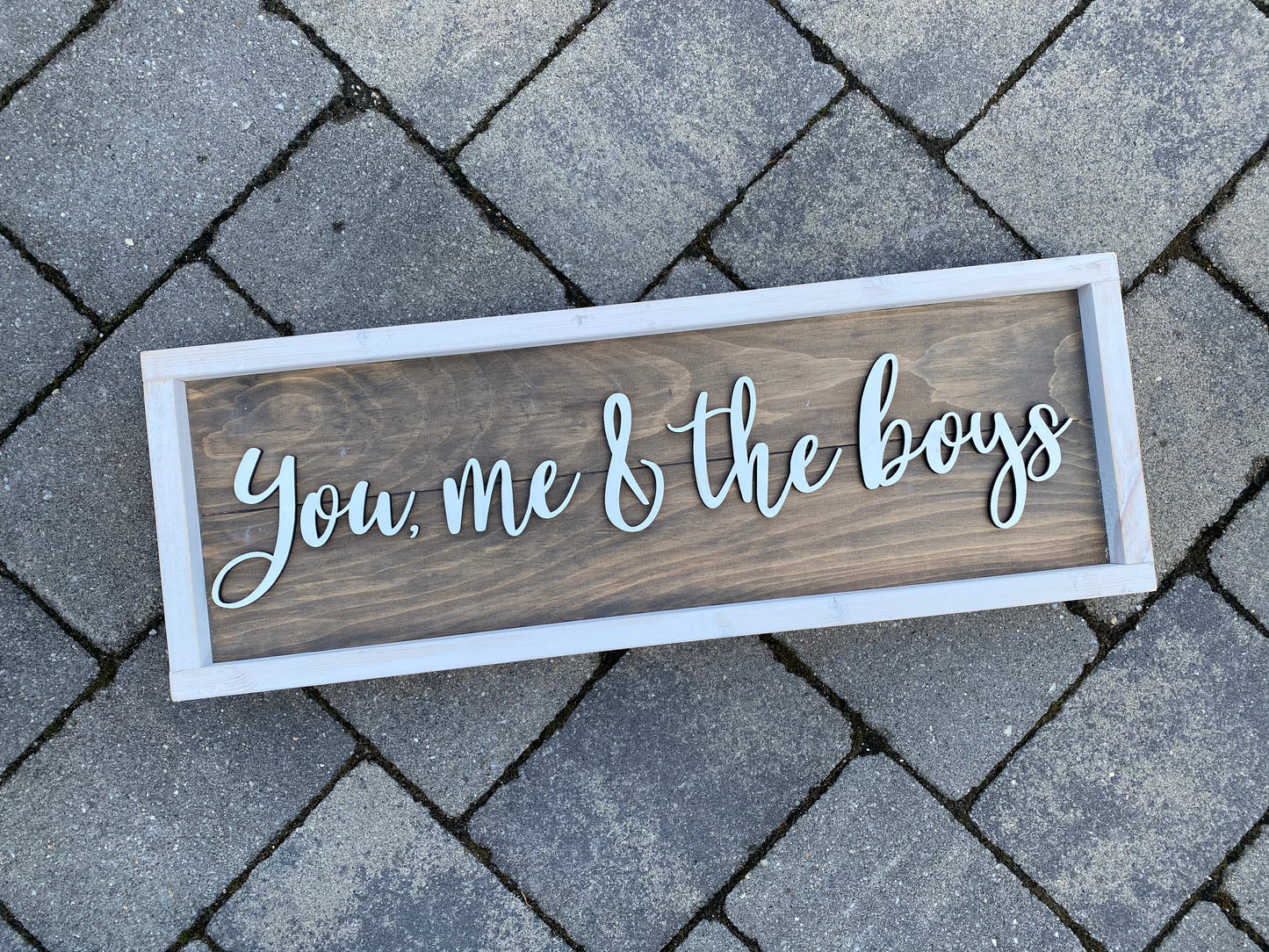 You, Me & The Boys, Wood 3D Sign, Handmade