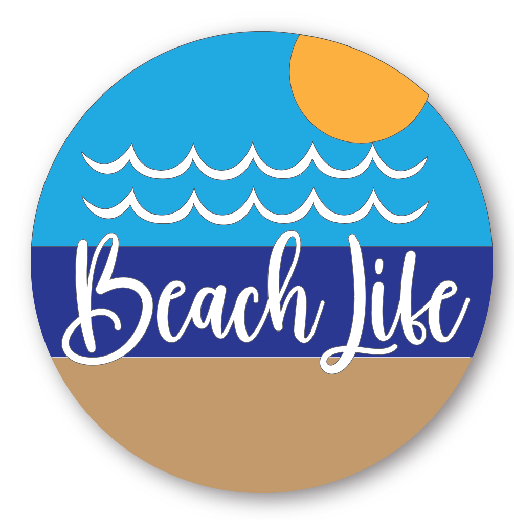 BEACH LIFE 16 inch round 3D Wood Sign PROJECT Bakes Brewery 5-6-25