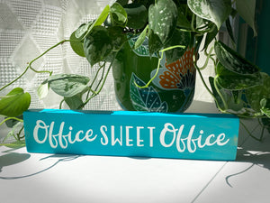 Office Sweet Office, Cubicle Sign for Work from Home Desk, Office Decor, Cubicle design and gift for boss