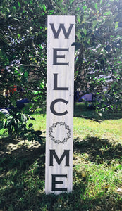 Welcome sign porch leaner for outdoor or indoor entryway!