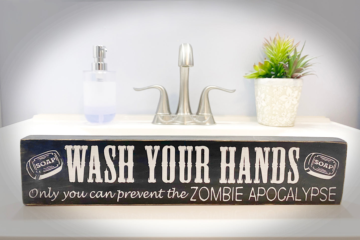 Wash Your Hands! Only You Can Prevent the Zombie Apocalypse BATHROOM wood sign, 12" x 2", funny, new home gift, bathroom decor.