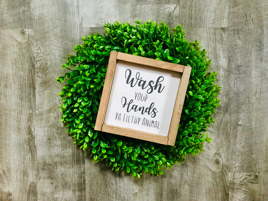 Wash Your Hands Ya Filthy Animal! Funny sign for bathroom or sink area. Handpainted and framed rustic farmhouse look for home decor!